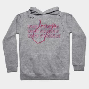 West Virginia, West Virginia, West Virginia! Hoodie